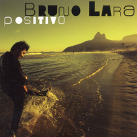 Bruno Lara - Positivo