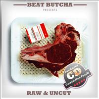 Beat Butcha - Raw & Uncut