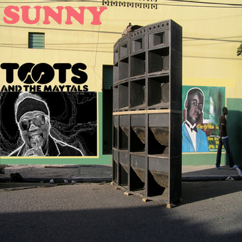 Toots & The Maytals - Sunny