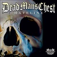 Dead Man's Chest - Hateline
