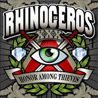 Rhinoceros - Honor Among Thieves