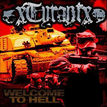 Xtyrantx - Welcome To Hell