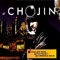 El Chojin - Cosas (que Pasan, Que no Pasan y Que Deberian Pasar)