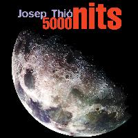 Josep Thió - 5000 Nits