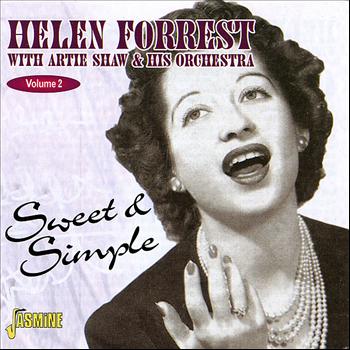 Helen Forrest & Artie Shaw & His Orchestra - Sweet & Simple (Vol. 2)