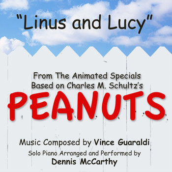 Dennis McCarthy - Linus and Lucy - from the Animated Specials Based On Charles Schultz's "Peanuts" (Vince Guaraldi)