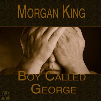 Morgan King - Boy Called George