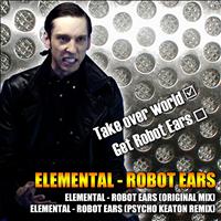 Elemental - Robot Ears
