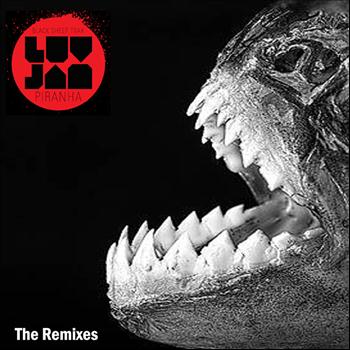 Luv Jam - Piranha - The Remixes