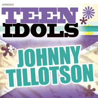 Johnny Tillotson - Teen Idols - Johnny Tillotson
