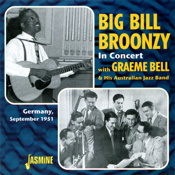 Big Bill Broonzy, Graeme Bell & Graeme Bell's Australian Jazz Band - In Concert