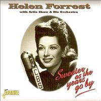 Helen Forrest & Artie Shaw & His Orchestra - Sweeter As the the Years Go By