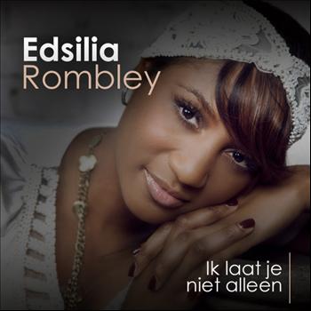 Edsilia Rombley - Ik Laat Je Niet Alleen