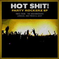 Hot Shit! - Party Rockerz EP