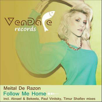 Meital De Razon - Follow Me Home