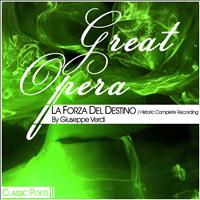 Giuseppe Verdi - Great Opera (La Forza Del Destino (Historic Complete Recording))