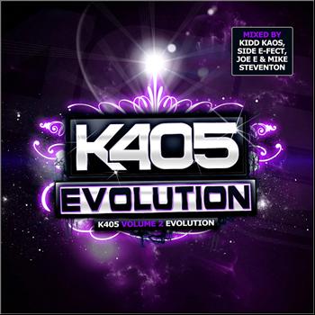 Kidd Kaos, Mike Steventon, Side E-Fect & Joe E - K405 Evolution