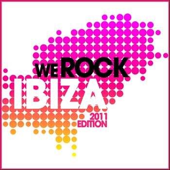 Various Artists - We Rock Ibiza - 2011 Edition