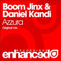 Boom Jinx & Daniel Kandi - Azzura