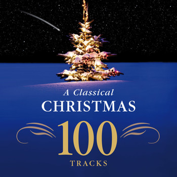 Various Artists - A Classical Christmas - 100 Tracks