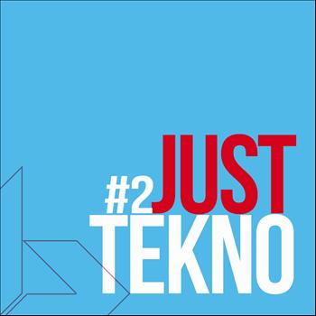 Various Artists - Just Tekno (Volume 2)