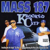Mass 187 - Krooked City