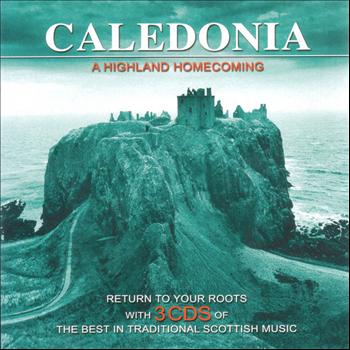 Various Artists - Caledonia - A Highland Homecoming
