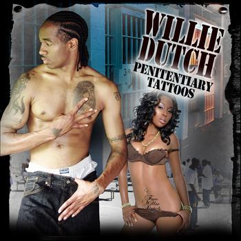 Willie Dutch - Penitentiary Tattoos [Single]
