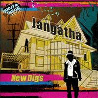 Jangatha - New Digs
