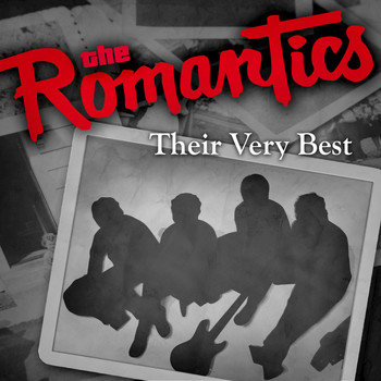The Romantics - Their Very Best