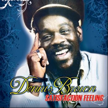 Dennis Brown - Satisfaction Feelings