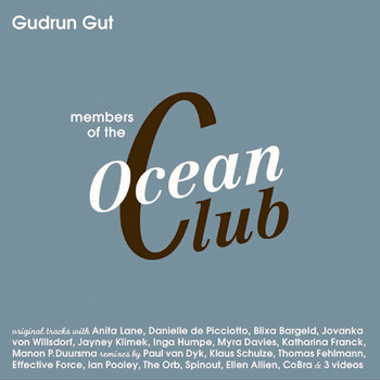 Gudrun Gut - Members Of The Oceanclub