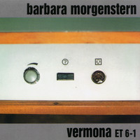 Barbara Morgenstern - Vermona Et6-1