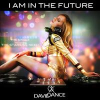 Daviddance - I Am In The Future