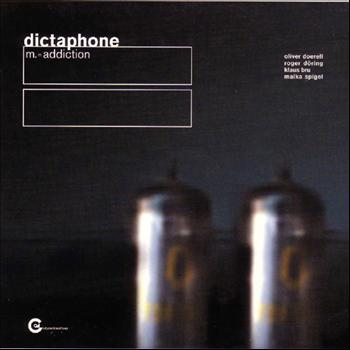 Dictaphone - M.=Addiction