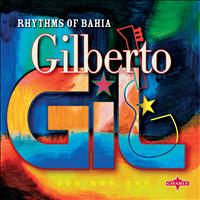 Gilberto Gil - Rhythms Of Bahia