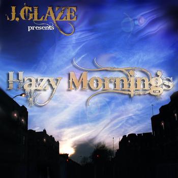 J. Glaze - Hazy Mornings (Explicit)