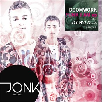 Doomwork - Funk I Am EP