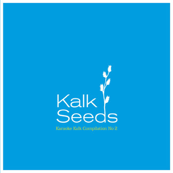 Various Artists - Kalk Seeds 2