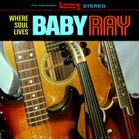 Baby Ray - Where Soul Lives