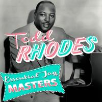 Todd Rhodes - Essential Jazz Masters