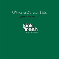 Ultra DJ's - What About U