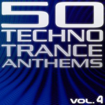 Various Artists - 50 Techno Trance Anthems Vol.4 (Edition 2012)