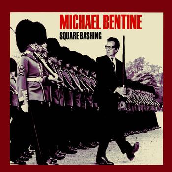 Michael Bentine - Square Bashing