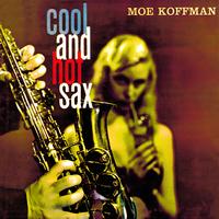 Moe Koffman - Cool and Hot Sax