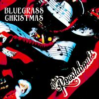 The Roustabouts - Bluegrass Christmas