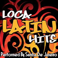 Samba De Janeiro - Loca Latin Hits