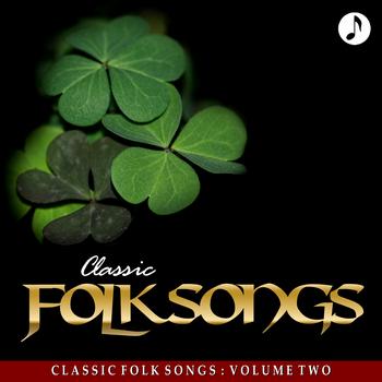 Peter, Paul & Mary - Classic Folk Songs - Vol. 2 - Peter, Paul & Mary