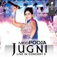 Miss Pooja - Jugni (Live In Concert 2)