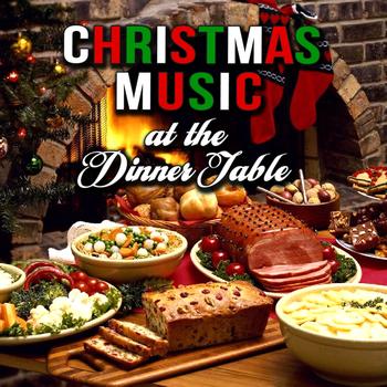 Various Artists - Christmas Music at the Dinner Table 